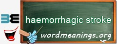 WordMeaning blackboard for haemorrhagic stroke